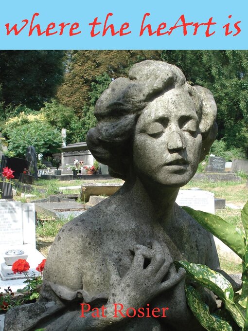 Title details for Where the HeArt is by Pat Rosier - Available